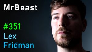 mrbeast future of youtube twitter tiktok and instagram lex fridman podcast 351 2