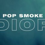 POP SMOKE DIOR (Official Lyric Video)