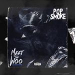 Pop Smoke Meet the Woo (Official Audio)