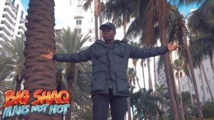 big shaq mans not hot music video BIG SHAQ - MANS NOT HOT (MUSIC VIDEO) MUSIVEO