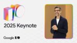 o 25 keynote Google I/O '25 Keynote MUSIVEO